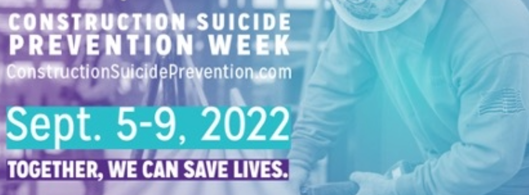 Building Hope: Construction Suicide Prevention Week